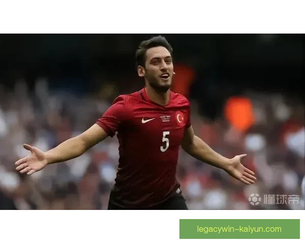 恰尔汗奥卢中场端表现稳健，攻防转换效率持续提升